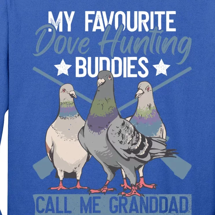 Dove Hunter Granddad And Upland Dove Hunt Grandpa Gift Tall Long Sleeve T-Shirt