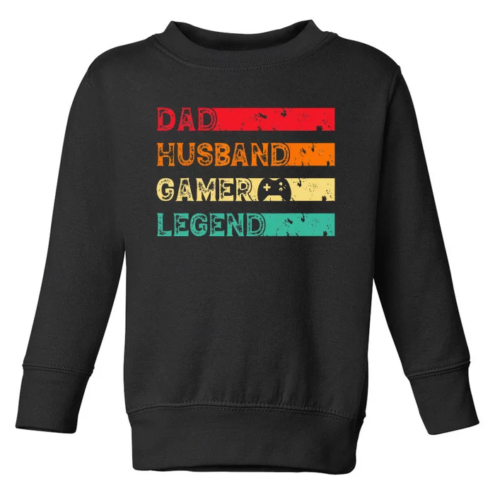 Dad Husband Gamer Legend Vintage Gamer gaming fathers Day Toddler Sweatshirt