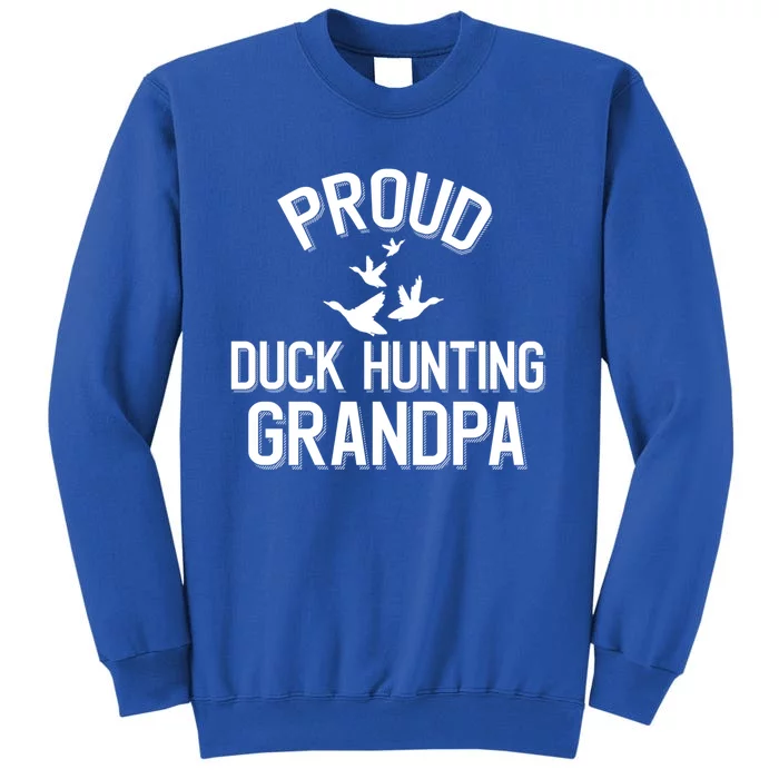 Duck Hunting Grandpa Gift Tall Sweatshirt