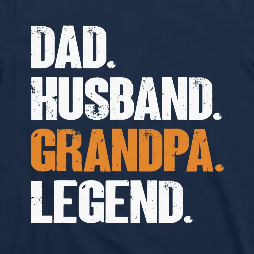 Dad Husband Grandpa Legend - Funny Grandad New Grandpa T-Shirt