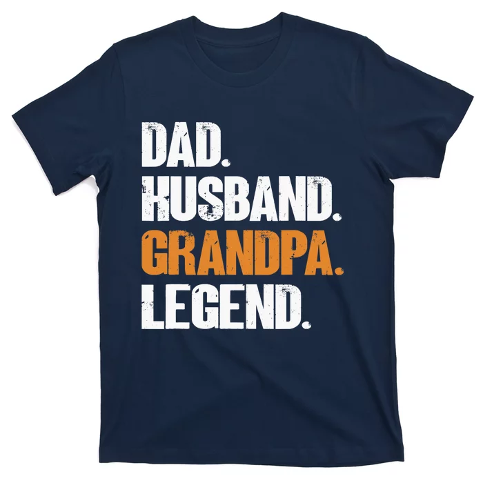 Dad Husband Grandpa Legend - Funny Grandad New Grandpa T-Shirt