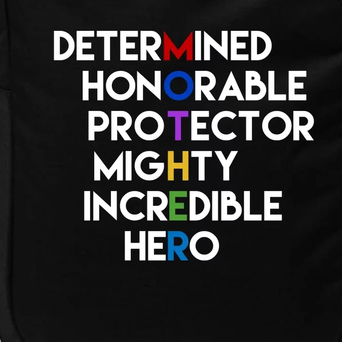 Determined Honorable Hero Mother Gift For Mom Impact Tech Backpack