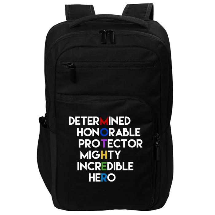 Determined Honorable Hero Mother Gift For Mom Impact Tech Backpack