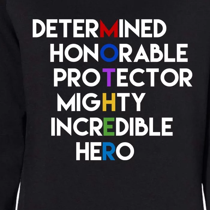 Determined Honorable Hero Mother Gift For Mom Womens California Wash Sweatshirt