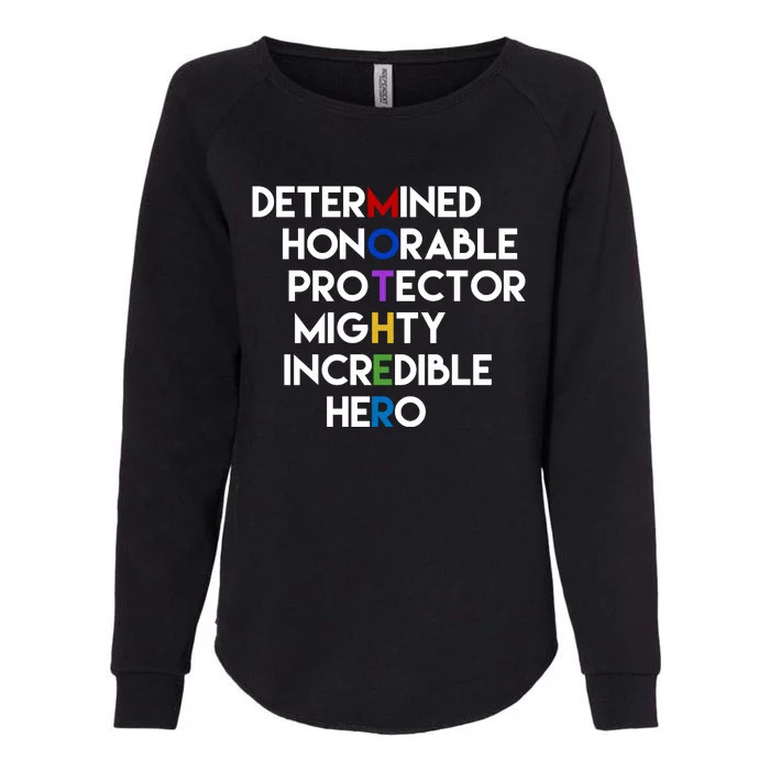 Determined Honorable Hero Mother Gift For Mom Womens California Wash Sweatshirt