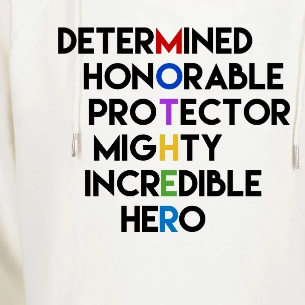 Determined Honorable Hero Mother Gift For Mom Womens Funnel Neck Pullover Hood