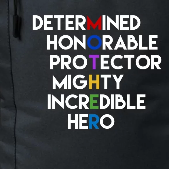 Determined Honorable Hero Mother Gift For Mom Daily Commute Backpack