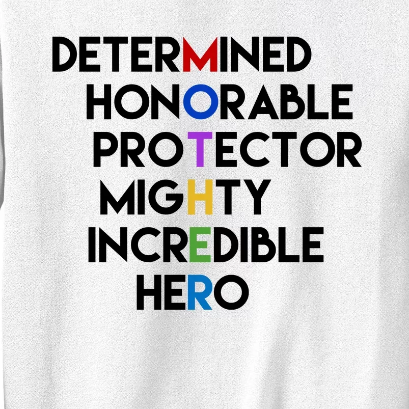 Determined Honorable Hero Mother Gift For Mom Sweatshirt