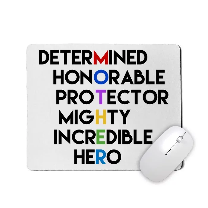 Determined Honorable Hero Mother Gift For Mom Mousepad