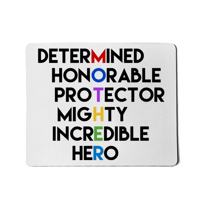 Determined Honorable Hero Mother Gift For Mom Mousepad