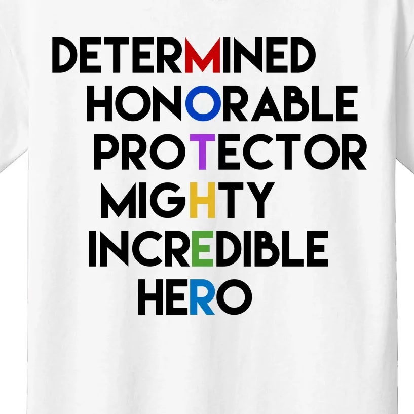 Determined Honorable Hero Mother Gift For Mom Kids T-Shirt