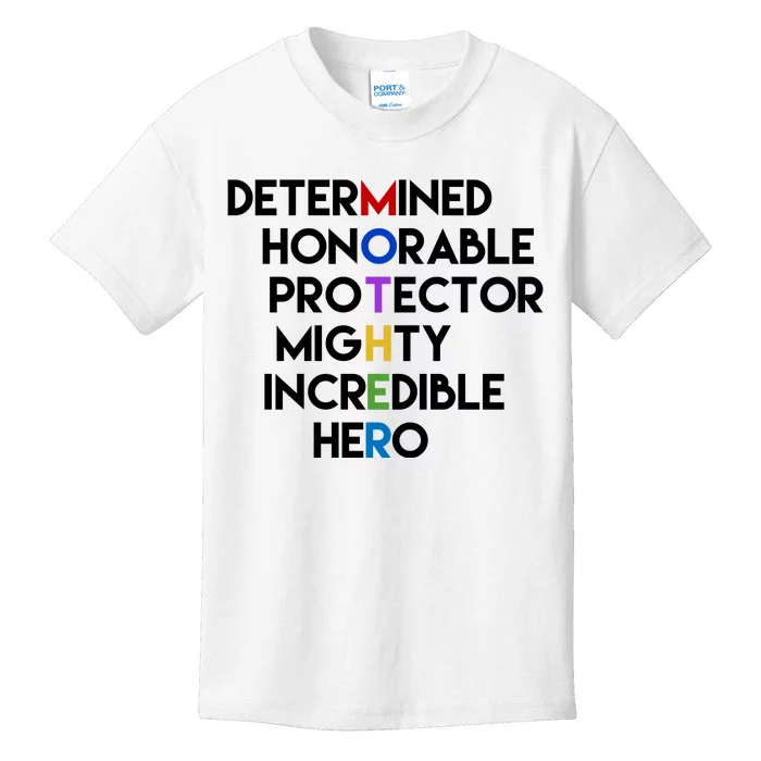 Determined Honorable Hero Mother Gift For Mom Kids T-Shirt