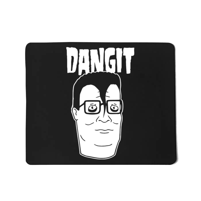 Dangit Hank Hill Mousepad