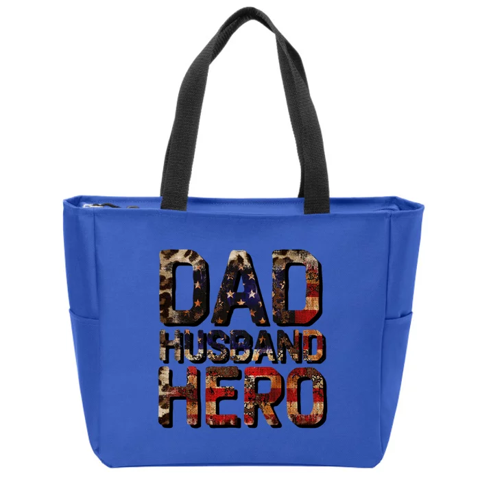 Dad Husband Hero Usa Flag Proud Dad Gift Zip Tote Bag