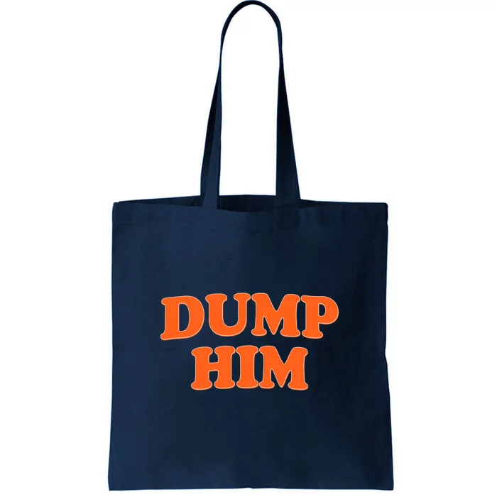 Dump Him Heart Tote Bag