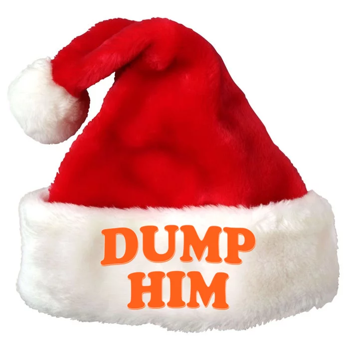 Dump Him Heart Premium Christmas Santa Hat