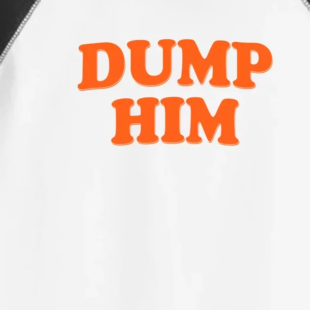 Dump Him Heart Toddler Fine Jersey T-Shirt