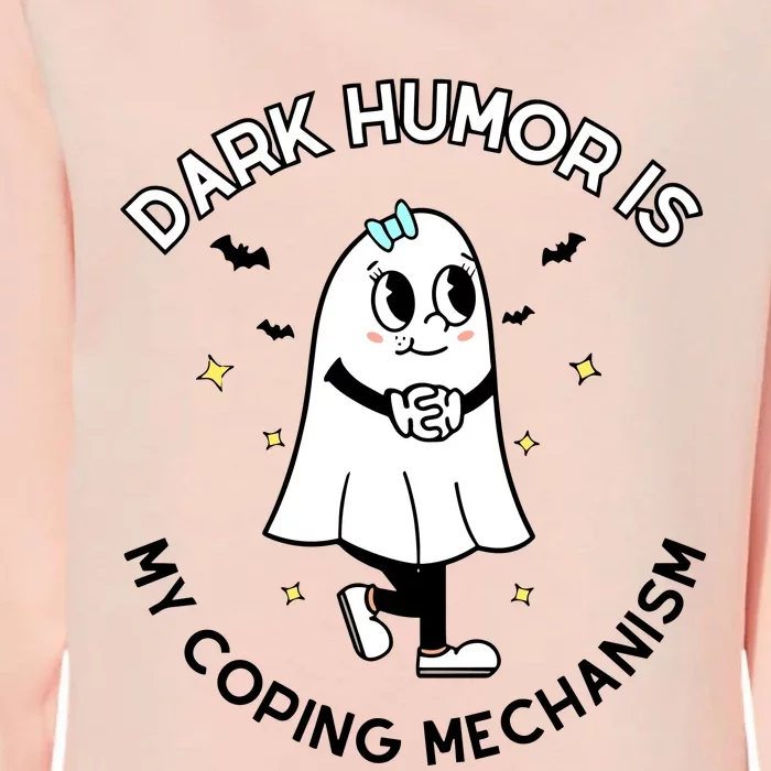 Dark Humor Is My Coping Mechanism Womens California Wash Sweatshirt