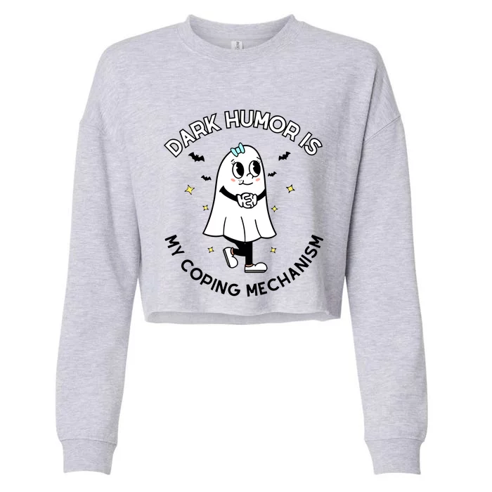 Dark Humor Is My Coping Mechanism Cropped Pullover Crew