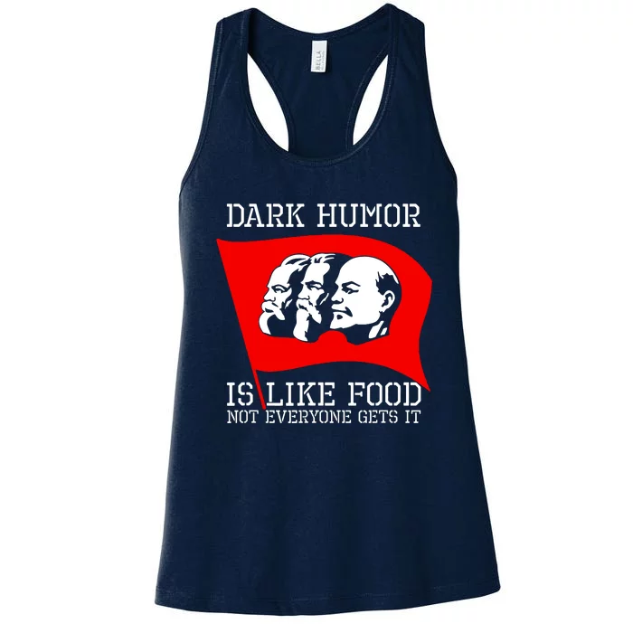 Dark Humor Is Like Food Anti Communist Cool Women's Racerback Tank