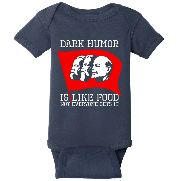 Dark Humor Is Like Food Anti Communist Cool Baby Bodysuit