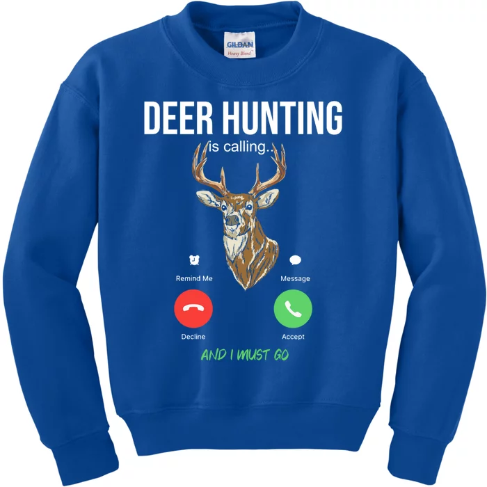 Deer Hunting Is Calling Deer Hunter Gift Kids Sweatshirt