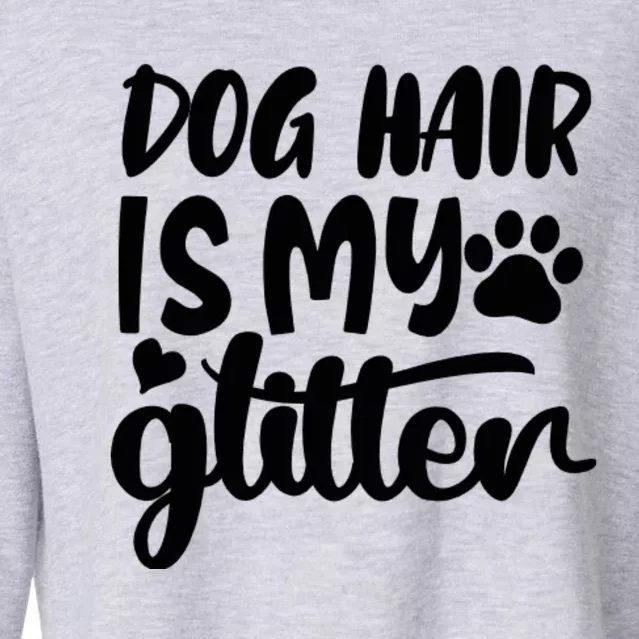 Dog Hair Is My Cropped Pullover Crew