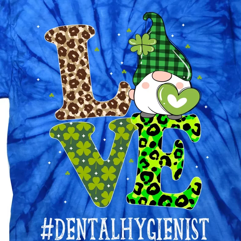 Dental Hygienist Love St Patricks Day Gnome Leopard Funny Gift Tie-Dye T-Shirt