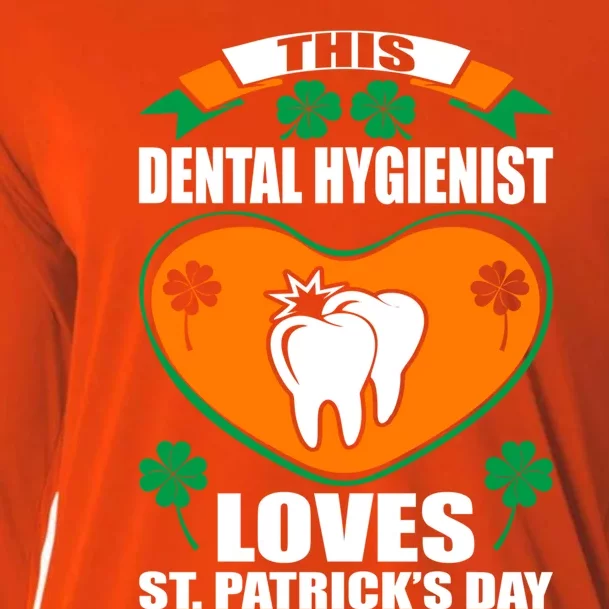 Dental Hygienist Loves St Patrick Day Irish Gift Cooling Performance Long Sleeve Crew