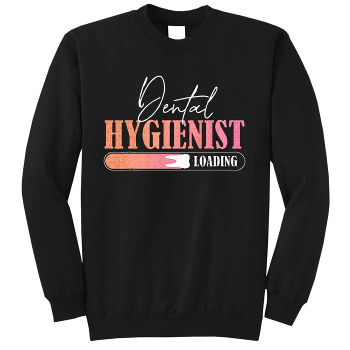 Dental Hygienist Loading Future RDH For Dentists Sweatshirt