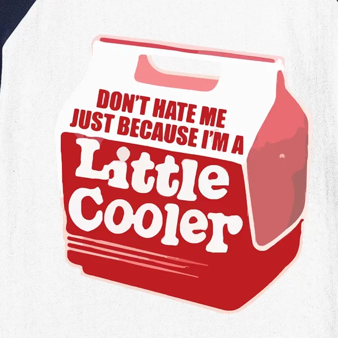 Don&39;T Hate Me Just Because I&39;M A Little Cooler Baseball Sleeve Shirt