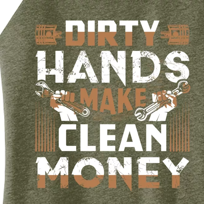 Dirty Hands Make Clean Money Funny Mechanic Gift Women’s Perfect Tri Rocker Tank