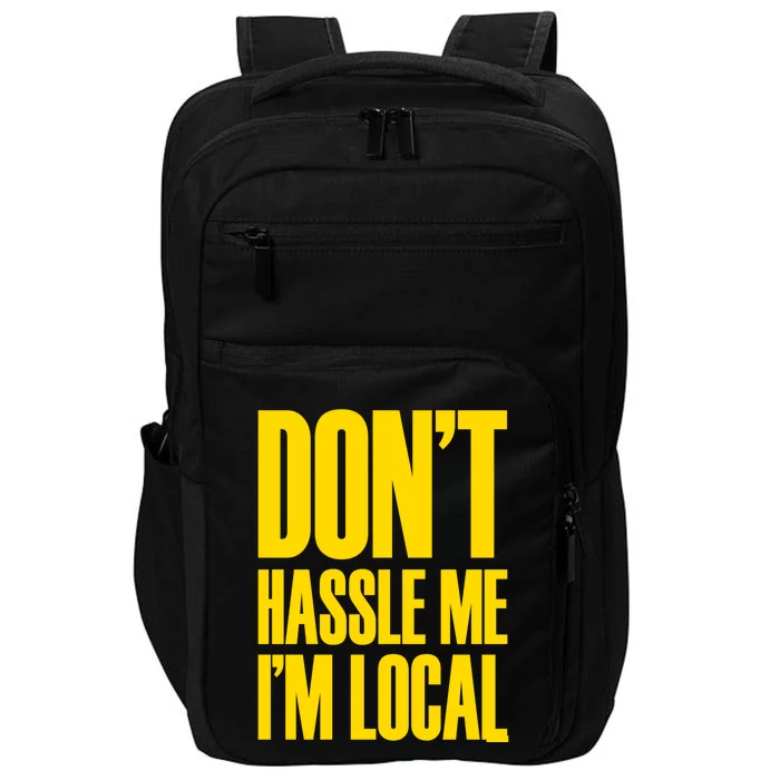 DonT Hassle Me Impact Tech Backpack