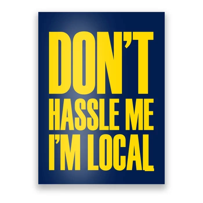 DonT Hassle Me Poster