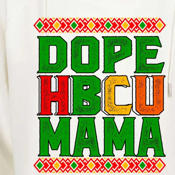 Dope Hbcu Mom Historical Black College Mama Gift Womens Funnel Neck Pullover Hood