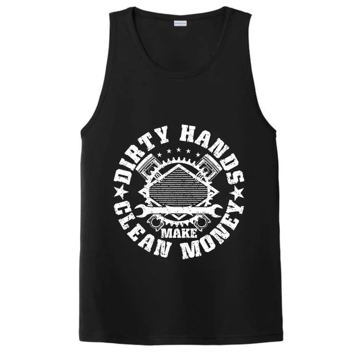 Dirty Hands Make Clean Money Funny Mechanic Mechanist Performance Tank