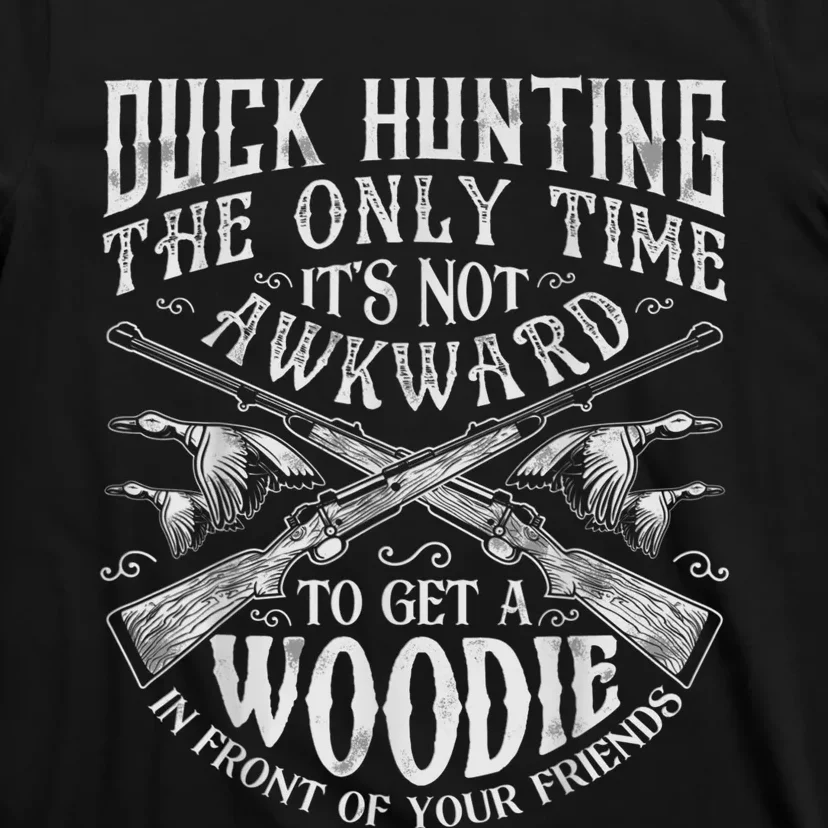 Duck Hunting Men Women Funny Hunter Friends T-Shirt