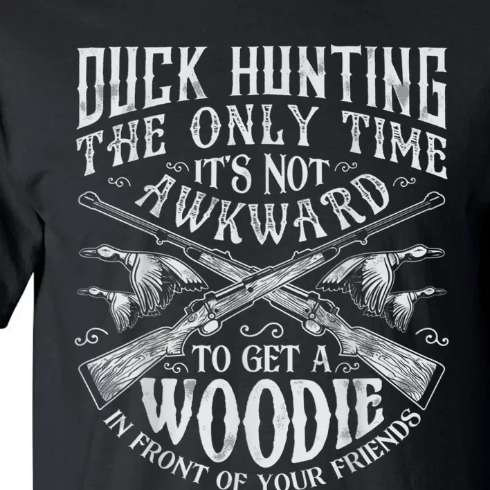 Duck Hunting Men Women Funny Hunter Friends Tall T-Shirt