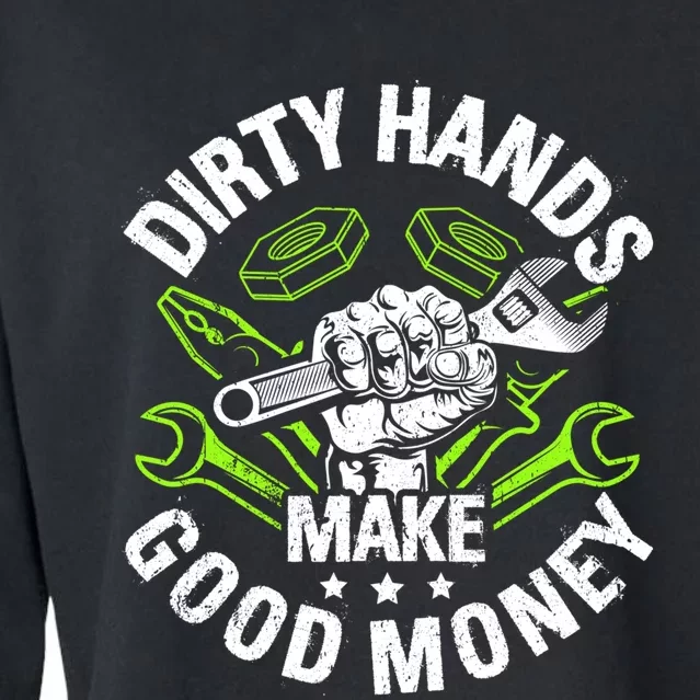 Dirty Hands Make CleanMoney Funny Repair Mechanic Cropped Pullover Crew