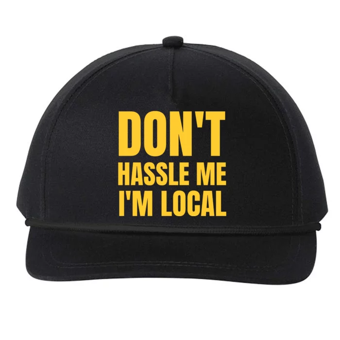 Dont Hassle Me Im Local Snapback Five-Panel Rope Hat