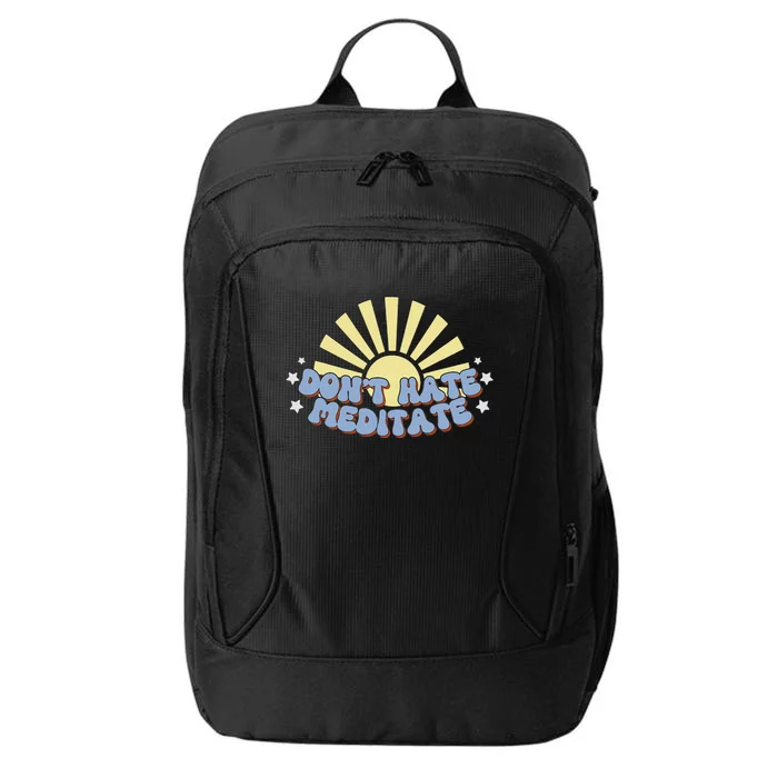 Don’T Hate Meditate City Backpack