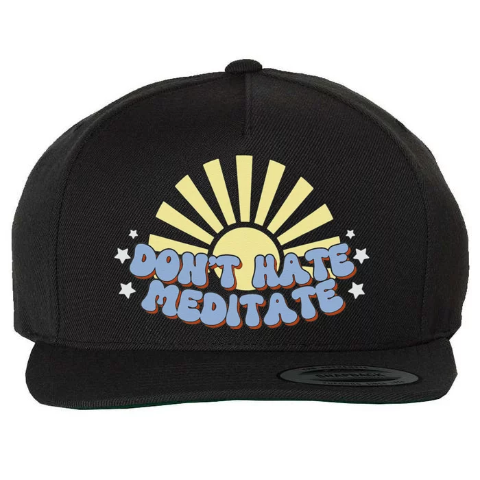 Don’T Hate Meditate Wool Snapback Cap