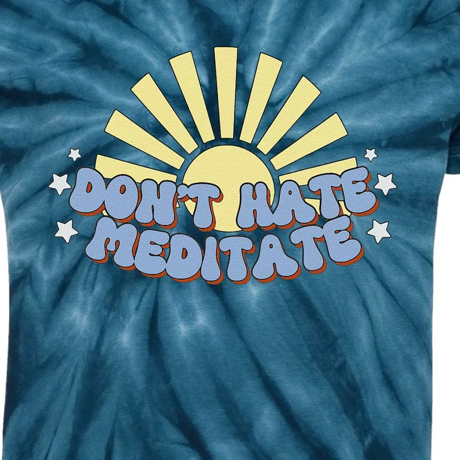 Don’T Hate Meditate Kids Tie-Dye T-Shirt