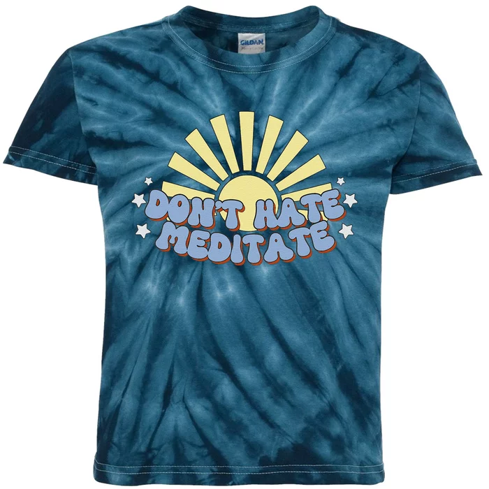 Don’T Hate Meditate Kids Tie-Dye T-Shirt