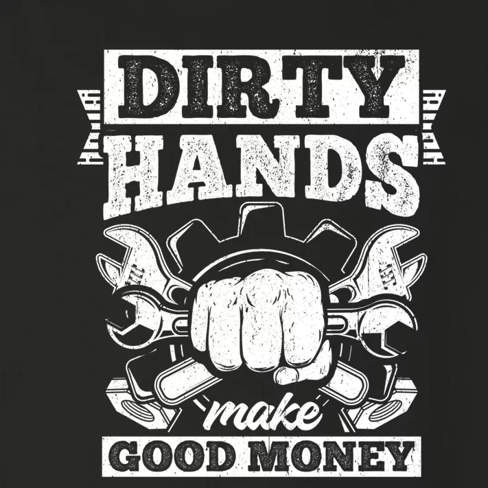 Dirty Hands Make CleanMoney Funny Repair Mechanic Gift Toddler Long Sleeve Shirt