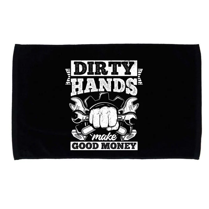 Dirty Hands Make CleanMoney Funny Repair Mechanic Gift Microfiber Hand Towel