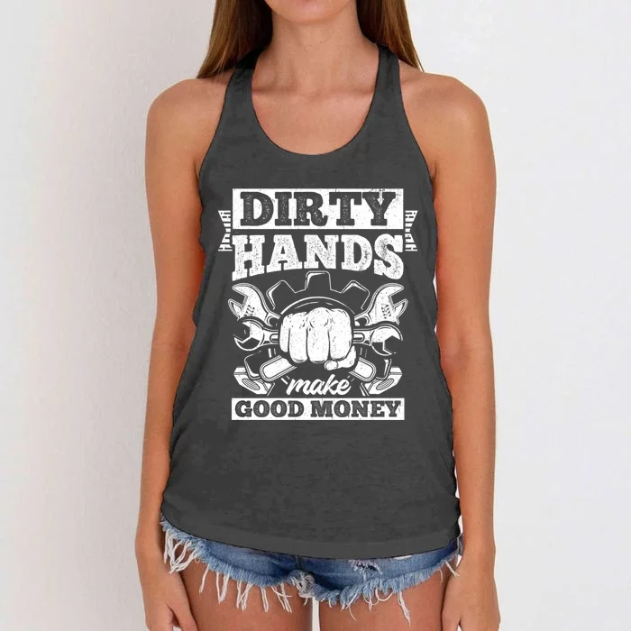 Dirty Hands Make CleanMoney Funny Repair Mechanic Gift Women's Knotted Racerback Tank