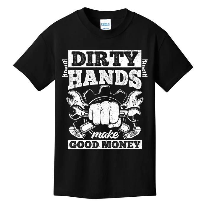 Dirty Hands Make CleanMoney Funny Repair Mechanic Gift Kids T-Shirt