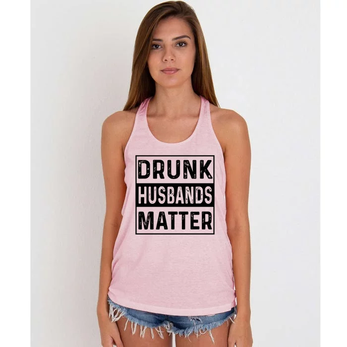 Drunk Husbands Matter Funny Beer Ing Alcohol Gift Women's Knotted Racerback Tank