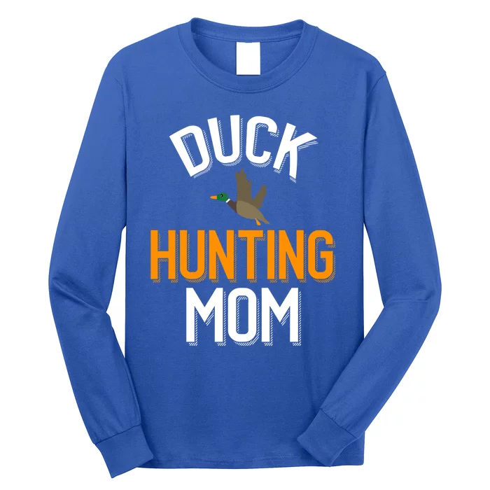 Duck Hunting Mom Duck Hunting Lover Gift Long Sleeve Shirt